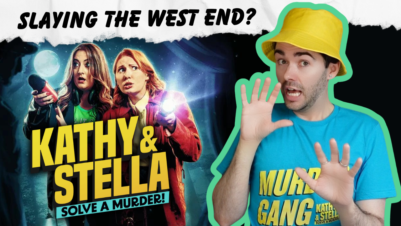 Kathy & Stella Solve a Murder! (Ambassadors Theatre, West End) – ★★★★ REVIEW