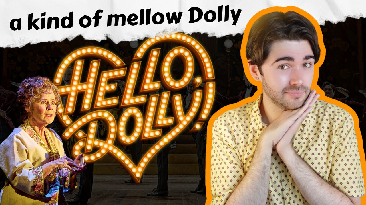 Hello, Dolly! (London Palladium, West End) – ★★★★ REVIEW