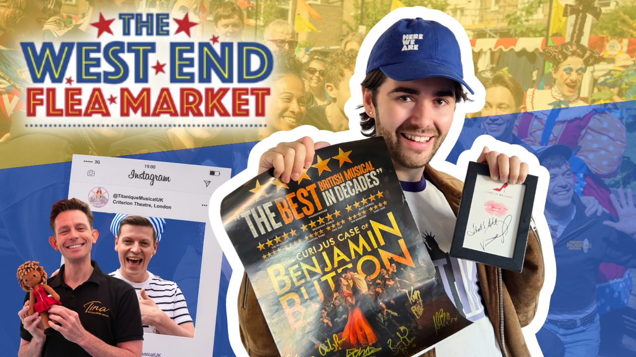 The West End FLEA MARKET 2025 | What happened at the London theatre charity event